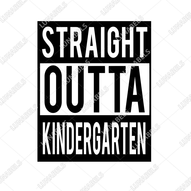 Straight Outta Kindergarten Svg Clip Art Svg Files for - Etsy