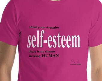 Self-esteem Tee -Unisex- in Brights - by Velveteen Buffalo, Designed to remind all that everyone struggles, 50% of Profits to Charity Tshirt