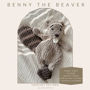 CROCHET PATTERN: Benny the Beaver, Beaver Lovey, Crochet Beaver Pattern, Fall Crochet Pattern, Crochet Animal, Woodland Crochet