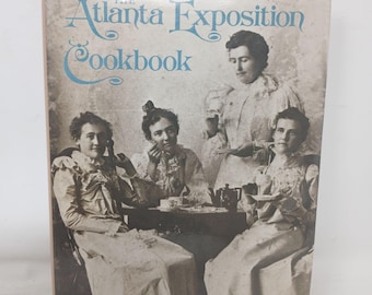 The Atlanta Exposition Cookbook 1984 Mrs L Wilson & Darlene R. Roth HC DJ #H9