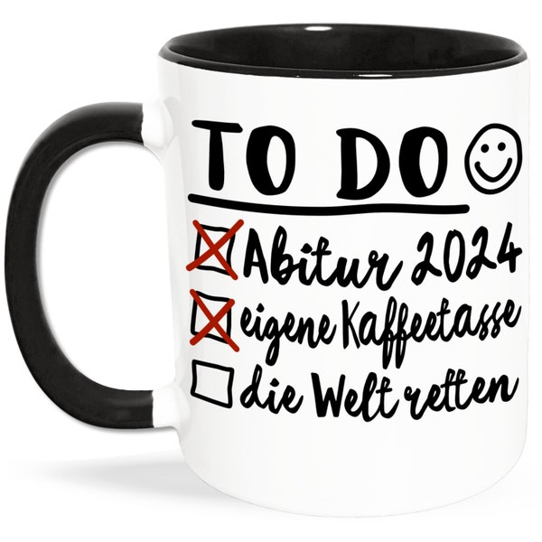 Abi 2024 Tasse, Abi Geschenk, Abitur Geschenke, lustige Abi Sprüche Kaffeetasse, Glückwünsche bestandene Abi Prüfung, To Do Liste