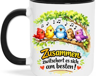 Chor Geschenk Tasse für Chor Sängerinnen, Sänger, Chorleiterin, Chorleiter - Gemeinsam Singen Süße Vögel Motiv Sprüche Becher