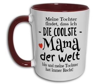 Muttertag Tasse mit Spruch, Coolste Mama der Welt, Geschenk von Tochter für Mutter, Muttertagsgeschenk, Geburtstagsgeschenk Mama