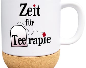 Therapie Tasse mit Spruch „Zeit für Teerapie“- Teetasse mit Korksockel und Deckel - Therapie Therapeutin Teeliebhaber Geschenk
