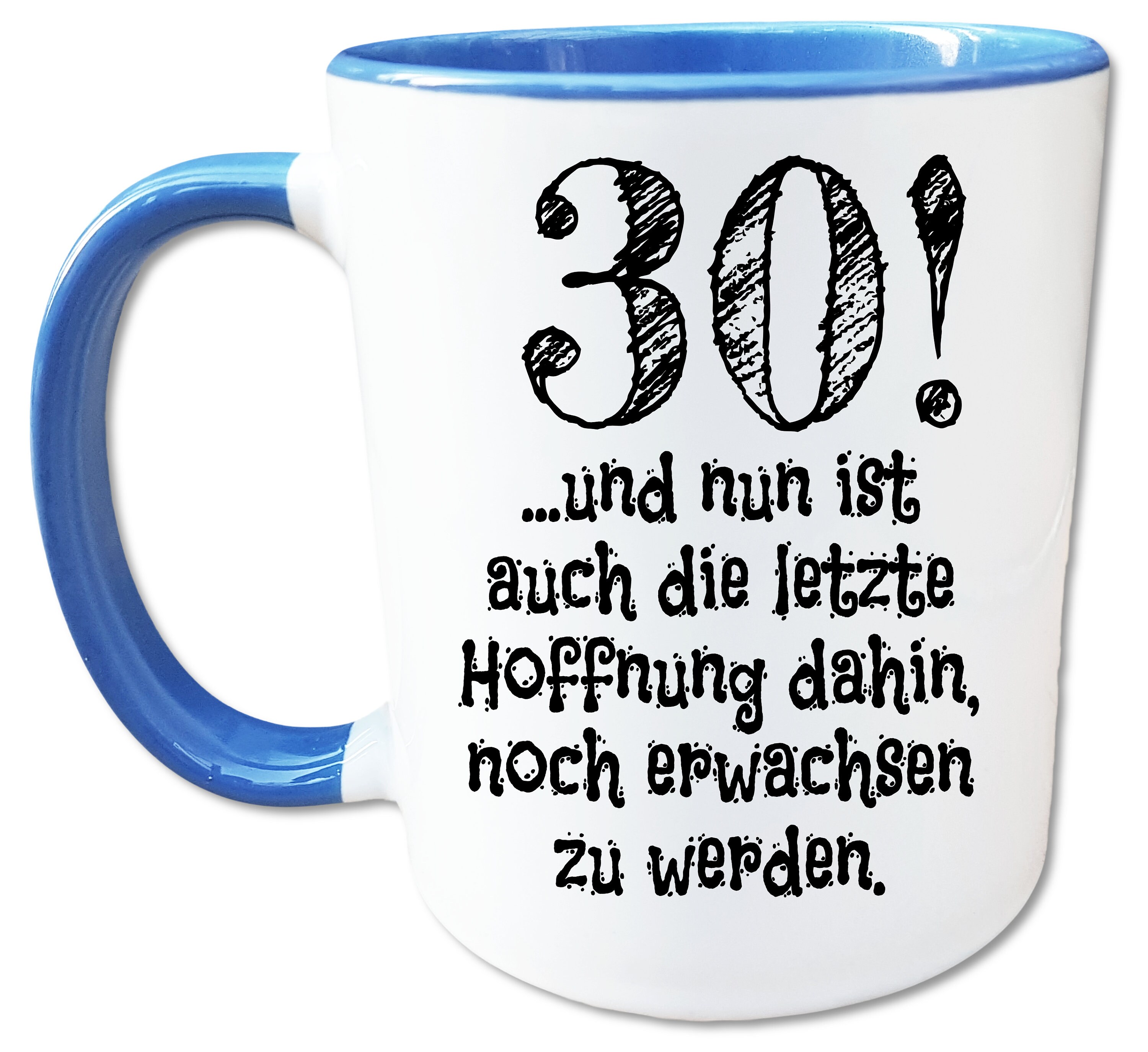 30 Geburtstag Tasse mit Spruch, Geschenk zum 30. Geburtstag Männer