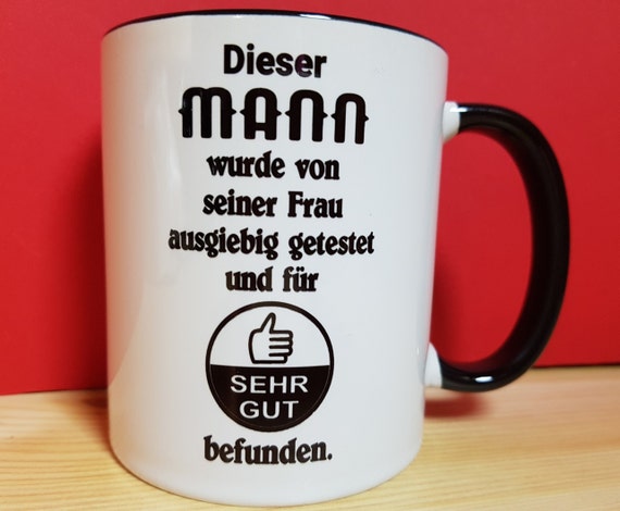 Männer Geschenk von Frau Getestet Spruch Tasse