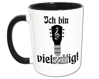 Gitarre Tasse, Gitarren Spruch Geschenk, Gitarrist Vielsaitig Wortspiel Kaffeetasse