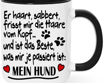 Süße Hunde Spruch Tasse - Beste Was mir Passiert ist - Hundehalter Geschenk Geburtstag Weihnachten