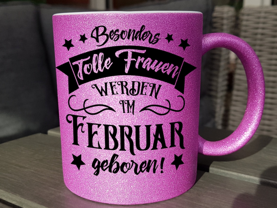 Frau Februar Geburtstag Sprüche Tasse Glitzer Tolle Frauen Im Etsy