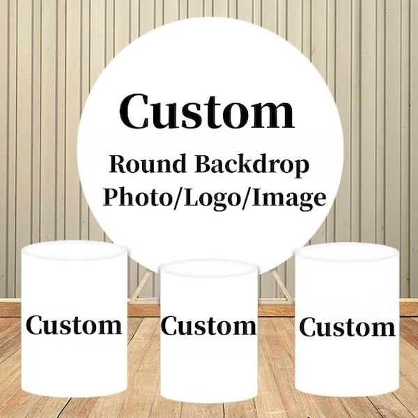 Customize Elastic Round Backdrop personalization 3Pcs Cylinders Covers Background, Birthday Wedding Newborn Baby Shower Backdrop Prop Decor