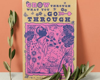 Grow Through What You Go Through, Art Print, Garden, Botanical, Plant,Floral, Plant Lady, Happy, Positive, Wellbeing, Empowerment, Art Print