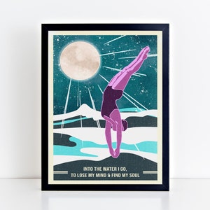 Into The Water I Go, To Lose My Mind And Find My Soul, Art Print. Swimmer / Diver / Moonlit Poster Print / Swimming / Sea Wall Art.