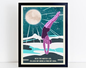 Into The Water I Go, To Lose My Mind And Find My Soul, Art Print. Swimmer / Diver / Moonlit Poster Print / Swimming / Sea Wall Art.