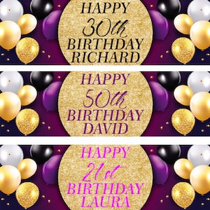 May include: Three purple and gold birthday banners with balloons. The banners say "Happy 30th Birthday Richard", "Happy 50th Birthday David", and "Happy 21st Birthday Laura".