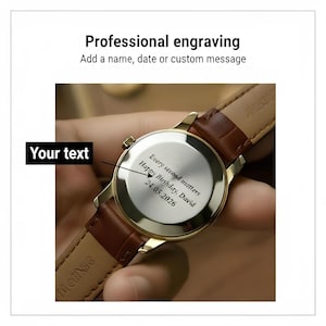 May include: A gold-tone wristwatch with a brown leather strap featuring a polished metal case back. The back is engraved with the text: Every second matters, Happy Birthday, David, 24.05.2026. The image includes the text: Professional engraving.