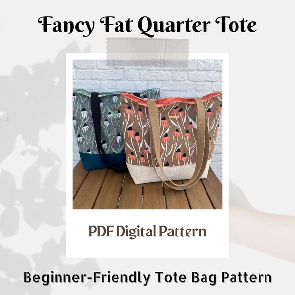 Tote Bag Pattern | Beginner Friendly Tote Bag Pattern | Tote Bag PDF Pattern | Handbag Pattern | Fancy Fat Quarter Tote | Fat Quarter