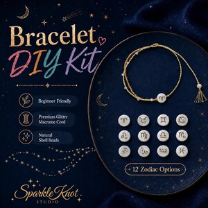 Könnte beinhalten: Ein Armband-Bastelset mit einer goldenen Makramee-Schnur, einem fertigen Armband mit einer weißen Muschelperle und zwölf einzelnen weißen Muschelperlen mit goldenen Sternzeichen-Symbolen. Der Text lautet Bracelet DIY Kit, Sparkle Knot Studio, Beginner Friendly, Premium Glitter Macrame Cord, Natural Shell Beads und 12 Zodiac Options.