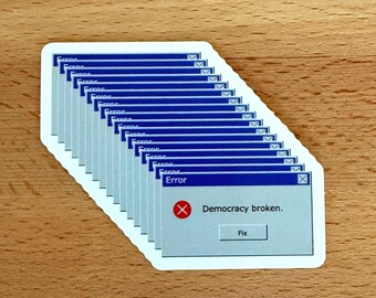 Democracy Broken Sticker