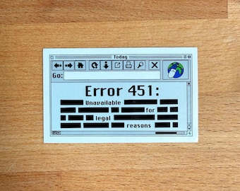 Error 451: Unavailable for Legal Reasons Sticker