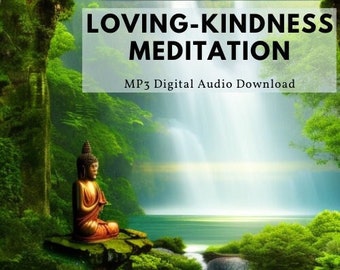 Guided Meditation • Loving-Kindness Meditation • Calming Man's Voice Meditation • MP3 Digital Download