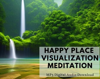 Guided Visualization Meditation • Happy Place Meditation • Soothing & Calming Man&#39;s Voice Meditation • MP3 Digital Download Instant Access