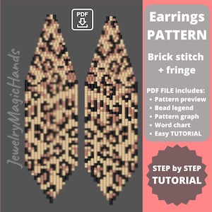 May include: A digital download pattern for beaded earrings. The pattern features a leopard print design and includes a step-by-step tutorial. The earrings are made using brick stitch and fringe.
