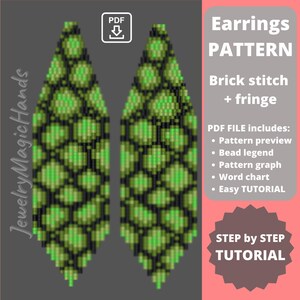 May include: A digital download pattern for beaded earrings. The earrings are long and narrow, with a green and black brick stitch design. The pattern includes a bead legend, graph, word chart, and easy tutorial. The text "Earrings PATTERN Brick stitch + fringe" is visible in the image.