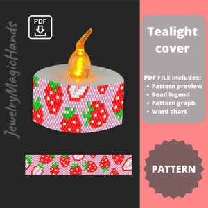 May include: A tealight candle with a beaded cover featuring a strawberry pattern. The cover is wrapped around the candle, and the design includes red strawberries with green leaves on a light purple background. The image also includes the text "Tealight cover" and "PATTERN".