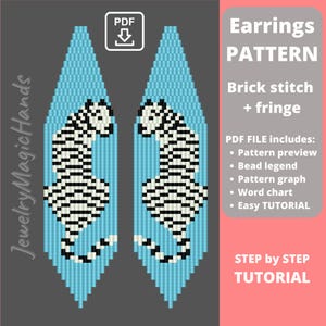 May include: A digital pattern for earrings featuring a zebra design in brick stitch with fringe. The pattern includes a pattern preview, bead legend, pattern graph, word chart, and easy tutorial. The text on the image says "Earrings PATTERN" and "STEP by STEP TUTORIAL".