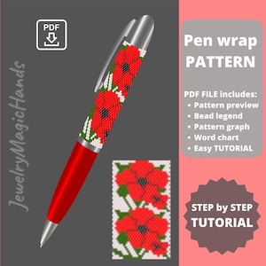May include: A PDF pattern for a beaded pen wrap featuring a red poppy flower design. The pattern includes a preview, bead legend, graph, word chart, and easy tutorial.