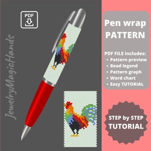 May include: A red and silver pen with a beaded rooster design. The pen wrap pattern includes a pattern preview, bead legend, pattern graph, word chart, and easy tutorial. The image also includes the text "Pen wrap PATTERN" and "STEP by STEP TUTORIAL".