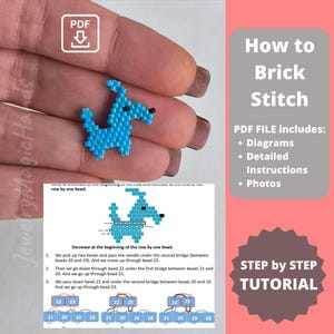 May include: A turquoise beaded dog figure held in a hand, with a PDF download icon. The image includes text: "How to Brick Stitch" and "STEP by STEP TUTORIAL". The PDF file includes diagrams, detailed instructions, and photos.