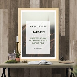 Ask the Lord of the Harvest, Matthew 9:38, Bible Verse Art, Church Art ...
