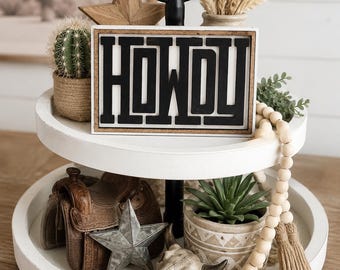 Howdy wood sign - Welcome wood sign - Western Decor - Western sign, Western Decor, Shelf sitting sign, Fall sign, Tiered tray signs