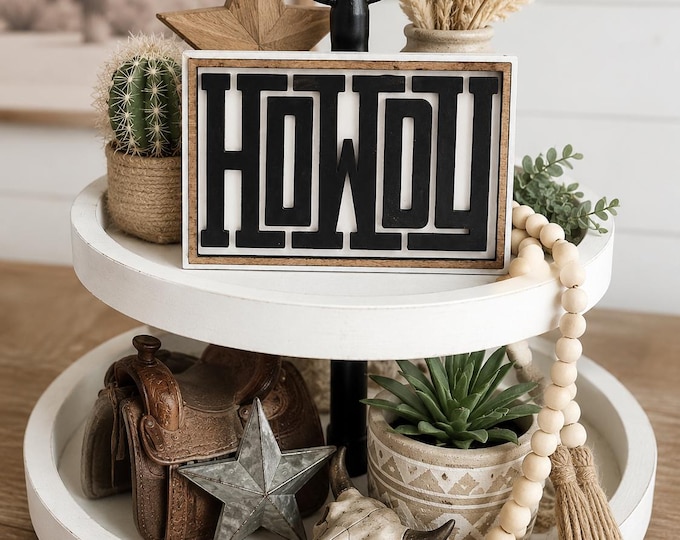 Howdy wood sign - Welcome wood sign - Western Decor - Western sign, Western Decor, Shelf sitting sign, Fall sign, Tiered tray signs