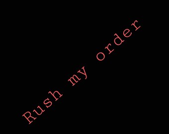 Rush my order