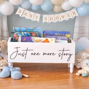 Just one more story Book Bin - Book Storage - Books - Toy Storage - Bookcase - Nursery Decor - Baby Shower Gift - Kids gift image 11