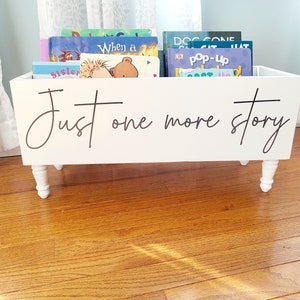 Just one more story Book Bin - Book Storage - Books - Toy Storage - Bookcase - Nursery Decor - Baby Shower Gift - Kids gift