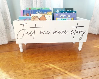 Just one more story Book Bin - Book Storage - Books - Toy Storage - Bookcase - Nursery Decor - Baby Shower Gift - Kids gift