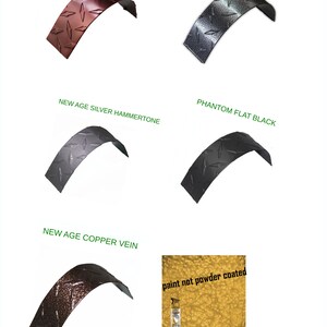 May include: Image showcasing metal pieces in various finishes: Satin Rose Metallic, Silver Antique, New Age Silver Hammertone, Phantom Flat Black, and New Age Copper Vein. The image also includes a note that the paint is not powder coated.