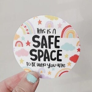Safe Space Sticker - LGBTQ+ Ally Sticker - This is a Safe Space to be who you are - Ally Sticker - Rainbow Sticker