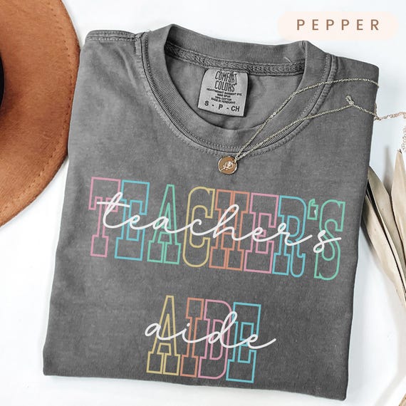 Teachers aide shirt teachers aide gift teachers aide tshirt comfort colors rainbow letters special education teacher outfit teacher gift