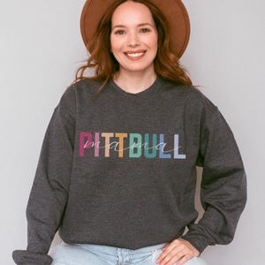 Pitbull Sweatshirt Pitbull Mom Pitbull Lover Gift Pit Bull