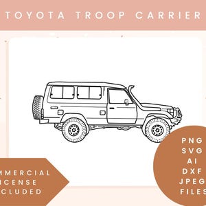 Toyota Troop Carrier SVG vector file digital download Off-road vehicle Toyota Troop Carrier SVG design 4x4 SVG Military-style suv Camping