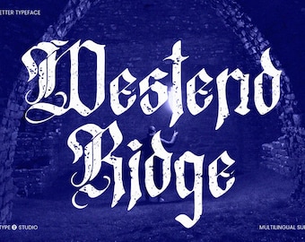 Westend Ridge - Blackletter Font, Gothic Typeface, Vintage Old English, Calligraphy Font, Medieval Font for Logo, Branding, and Merchandise
