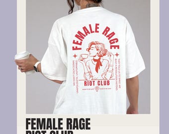 Feminismus Shirt Backprint Female Rage Riot Club, Statement Shirt für Frauenrechte, unisex