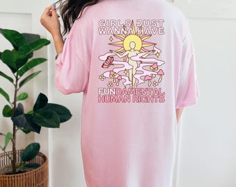 Feminismus T-Shirt Backprint Girls Just Wanna Have Fundamental Human Rights, Shirt für Frauenrechte, unisex