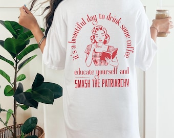 Feminismus Shirt Retro Feministisches Backprint T-Shirt Smash The Patriarchy Statement Shirts Damen Frau Geschenk Freundin Frauentag Unisex