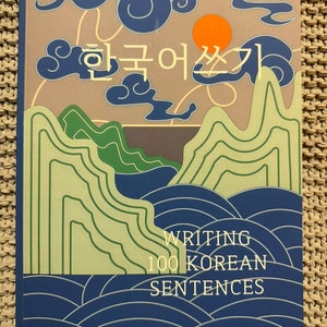 100 Korean Sentence Practice Notebook: Writing Practice for Hangul, Trace and Practice Korean Sentence with Romanization