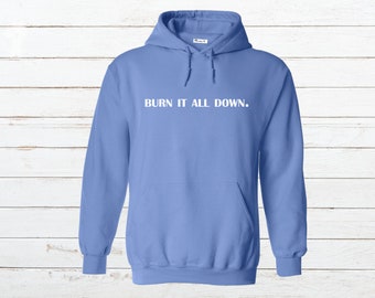 Burn It All Down
